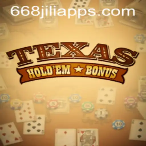 Exploring the Excitement of Texas Hold'em Bonus with 668JILI